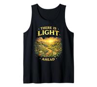 There is Light Ahead Inspirational Hope Uplifting Saying Tank Top