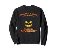 There is Magic in the night when Pumpkins Glow by midnight Sweatshirt