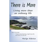 There is More: Living more than an ordinary life
