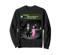 There is Motion At Your Front Door Bigfoot Alien Sweatshirt