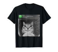 There is Motion at Your Front Door Funny Cat Meme T-Shirt