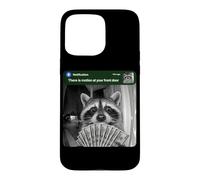 There is Motion at Your Front Door Funny Raccoon Money Meme Case for iPhone 15 Pro Max