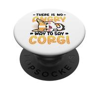 There Is No Angry Way To Say Corgi PopSockets Adhesive PopGrip