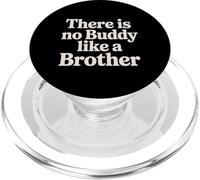There Is No Buddy Like A Brother Sibling Bond Love - PopSockets PopGrip for MagSafe
