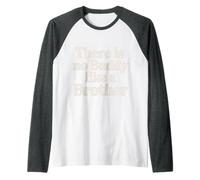 There is No Buddy Like A Brother Sibling Bond Love - Raglan Baseball Tee
