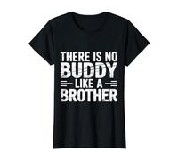 There is No Buddy Like A Brother Sibling Bond Love |- Value Graphic T-Shirt, Women, Black, S