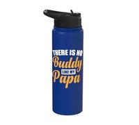 There is No Buddy Like My Papa Stainless Steel Insulated Water Bottle