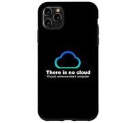 There Is No Cloud Funny Tech Humor - Sysadmin IT Joke Case for iPhone 11 Pro Max