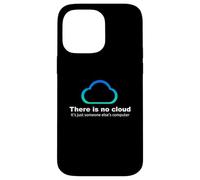 There Is No Cloud Funny Tech Humor - Sysadmin IT Joke Case for iPhone 14 Pro Max
