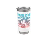 There is No Cloud It's Just Someone Else's Computer Stainless Steel Insulated Tumbler