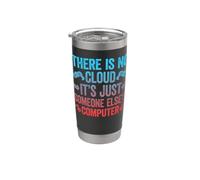There is No Cloud It's Just Someone Else's Computer Stainless Steel Insulated Tumbler