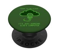 There Is No Cloud Someone Else's Computer IT Sysadmin PopSockets Adhesive PopGrip