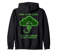 There Is No Cloud Someone Else's Computer IT Sysadmin Zip Hoodie