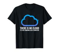 There is No Cloud Someone Else's Computer Sysadmin T-Shirt