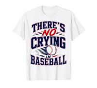There is No Crying in Baseball Funny Game Day Baseball T-Shirt
