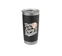 There is No Crying in Baseball Funny Sports Statement Memes Stainless Steel Insulated Tumbler