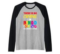 There Is No Crying In Bingo Maybe A Little Raglan Baseball Tee