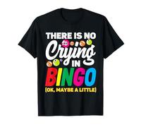 There Is No Crying In Bingo Player Fun Bingo T-Shirt