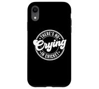 There Is No Crying In Cricket Funny Cricket Case for iPhone XR