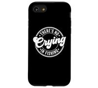 There Is No Crying In Fishing Funny Fishing Case for iPhone SE (2020) / 7 / 8
