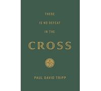There Is No Defeat in the Cross (25-pack)