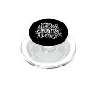 There is no family like the one in which I have a fun family PopSockets PopGrip for MagSafe