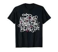 There is no Family Like the one in which I Have a Fun Family Value Graphic T-Shirt