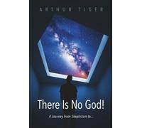 There Is No God: A Journey from Skepticism to... (Apology)