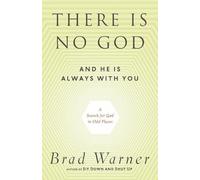 There is No God and He is Always with You: A Search for God in Odd Places