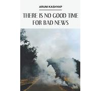 There Is No Good Time for Bad News