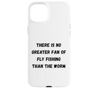 There is no greater fan of fly fishing than the worm Case for iPhone 15 Plus