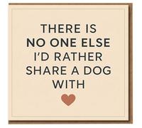 There Is No One Else I'd Rather Share a Dog With Card - Cute Love/Anniversary Card for Dog Lovers, Romantic Partner - Blank Inside