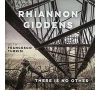 Rhiannon Giddens – There Is No Other (with Francesco Turrisi) – CD
