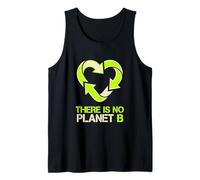 There is No Planet B Activism Advocate Environmentalist Tank Top