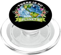 There Is No Planet B Celebrate Earth Day Environmental PopSockets PopGrip for MagSafe
