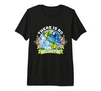 There is No Planet B Celebrate Earth Day Environmental Premium T-Shirt