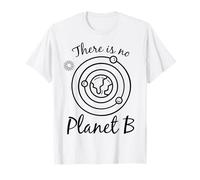 There is No Planet B Climate Change Environmental T-Shirt