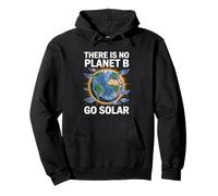 There Is No Planet B Go Solar Eco Awareness Earth Pullover Hoodie