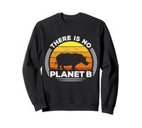 There Is No Planet B Save The Rhino Earth Day Sweatshirt