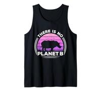 There is No Planet B Save The Rhino Earth Day Tank Top