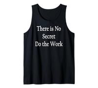 There is No Secret Do The Work Tank Top
