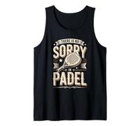 There is No Sorry in Padel Bold Player Quote Tank Top