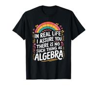 There is No Such Thing As Algebra, Math Mathematics Teacher T-Shirt