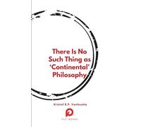 There Is No Such Thing as 'Continental' Philosophy