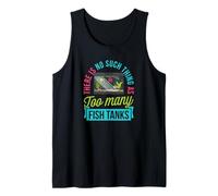 There is No Such Thing As Too Many Fish Tanks Aquarium Tank Top