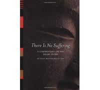 There is No Suffering: A Commentary on the Heart Sutra by Sheng-Yen (17-May-2002) Paperback