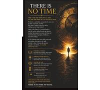 THERE IS NO TIME