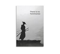 There Is No Tomorrow Wall Art, Samurai-themed Print, Motivational Poster, Urgent Canvas Picture Artistic Wall Mural Modern Hanging Decor Poster20x30inch(50x75cm)