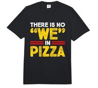 There is No We in Pizza Eating Pizza Lover Italian Food Comfort Colors Adult Heavyweight T-Shirt