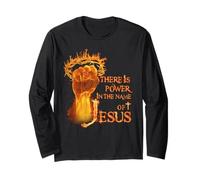There is Power in Name of Jesus fire Long Sleeve T-Shirt